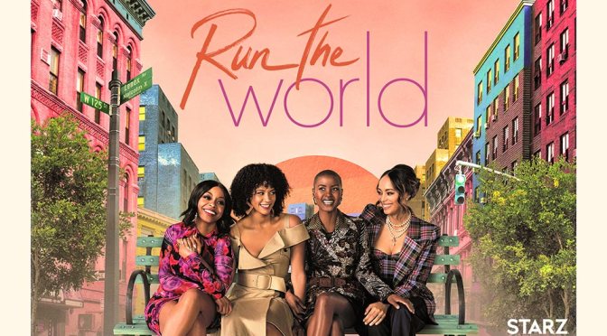 RUN THE WORLD – Series on StARZ
