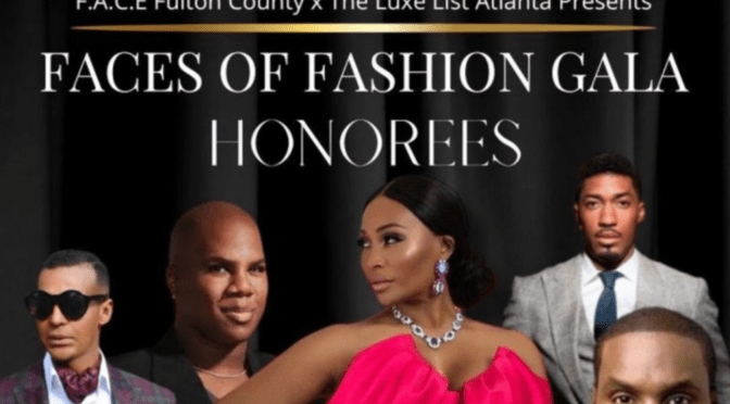 FACES OF FASHION ART AND FASHION GALA – COMING SOON